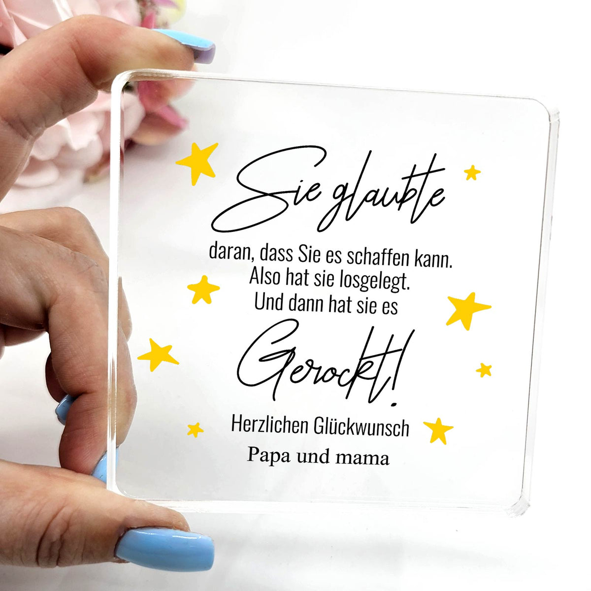 Sie glaubte daran...  Plexiglas-Plakette