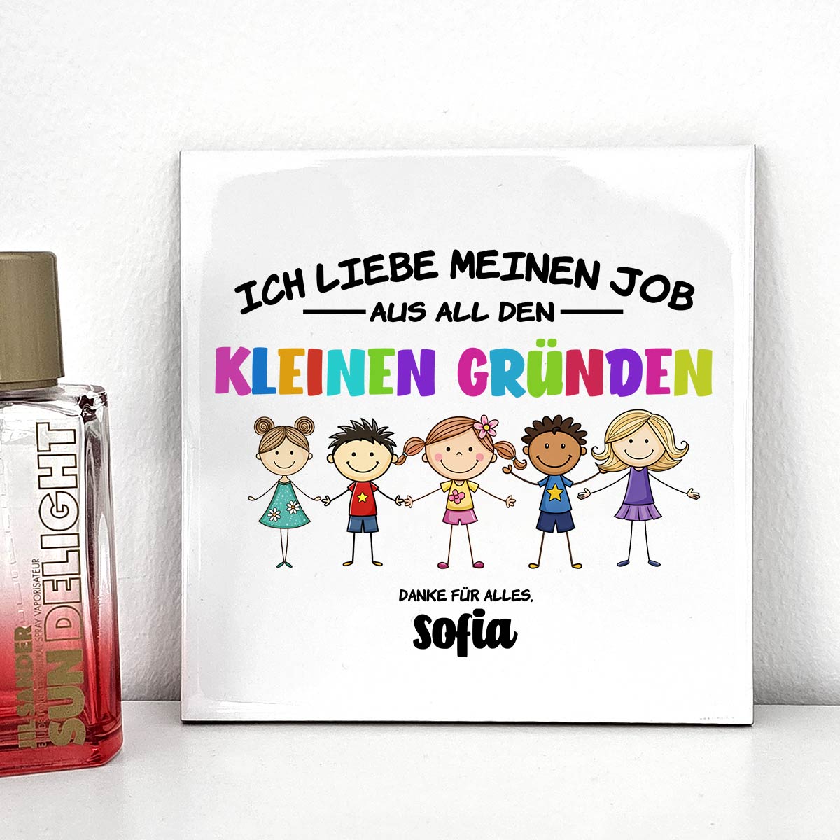 Für all den kleinen Gründen- Keramikkachel