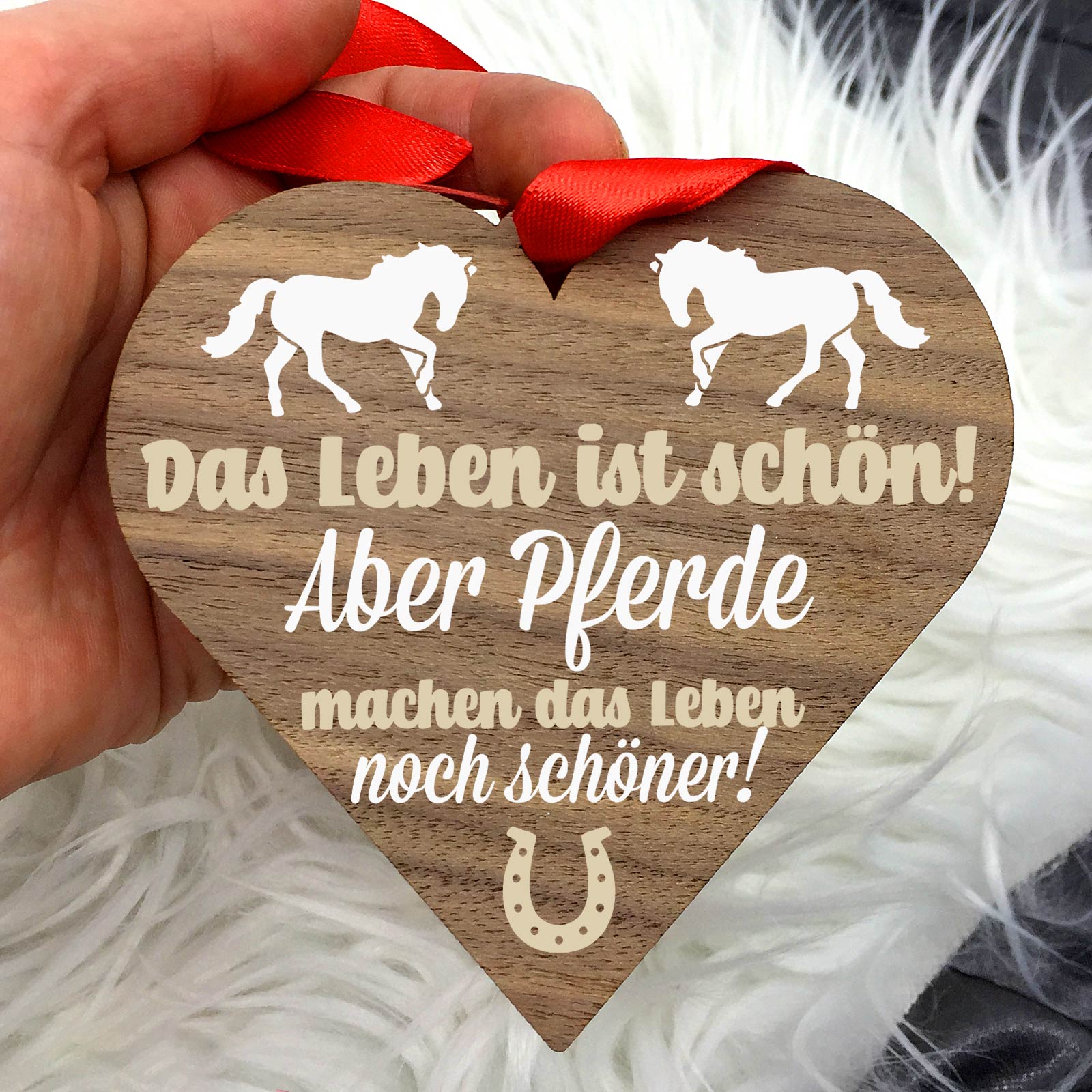 Pferde machen das Leben schöner - Walnussherz