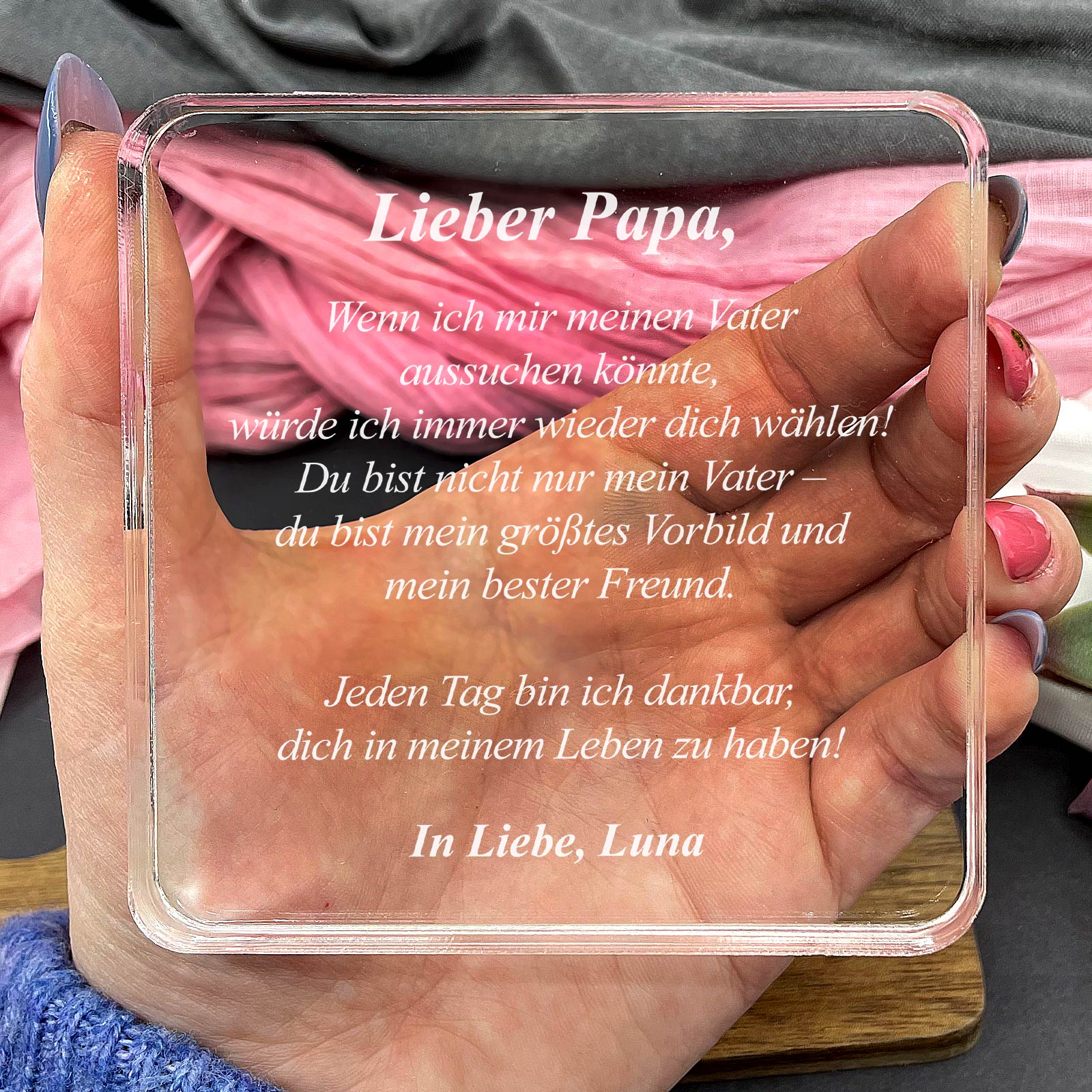 „Wenn ich meinen Vater wählen könnte…“ – Persönliches Geschenk aus Plexiglas