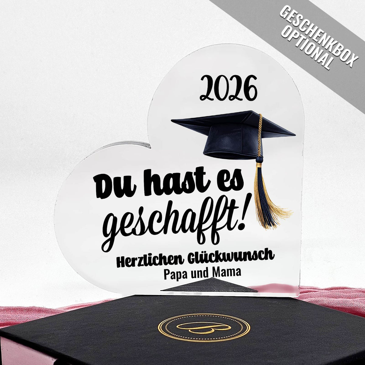 Du has es geschafft! - Herz aus Plexiglas