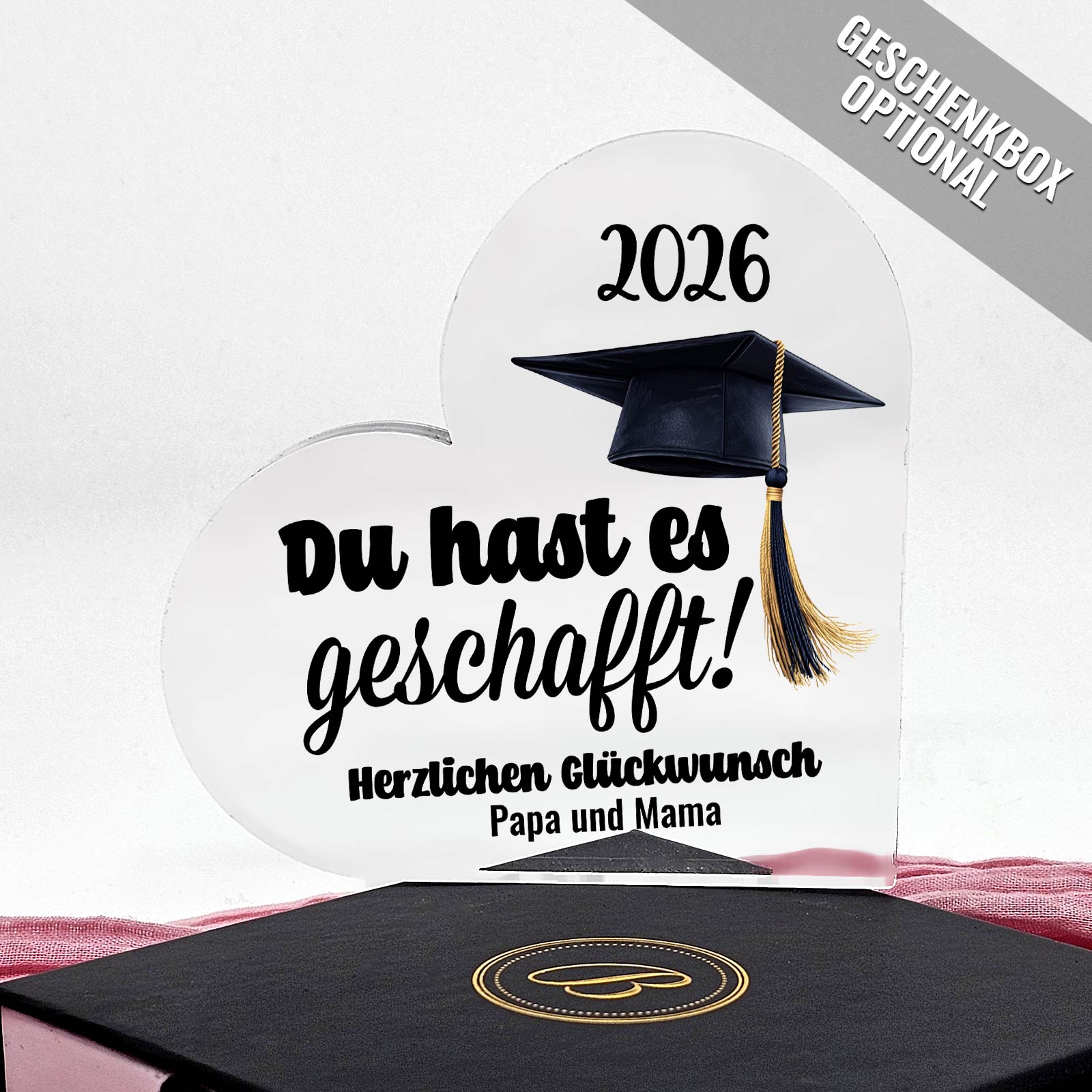 Du has es geschafft! - Herz aus Plexiglas